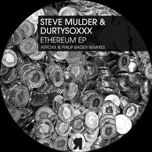 Steve Mulder, DurtysoxXx - Ethereum EP [RSPKT151]