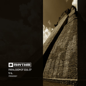 trs. - Paralogism Of Soul EP [PRRUKD097]