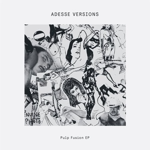 Adesse Versions - Pulp Fusion [DOGD63]
