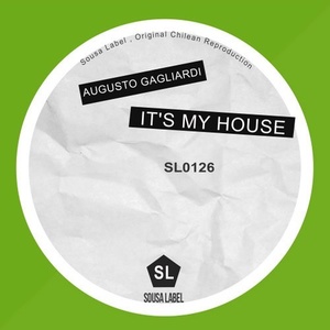 Augusto Gagliardi - It's My House [SL0126]