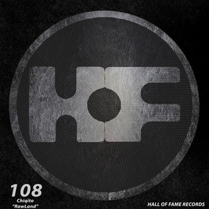 Chiqito - Rawlnad [HOF108]