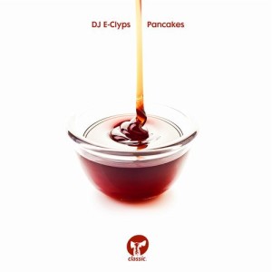 DJ E-Clyps - Pancakes [CMC287D2]