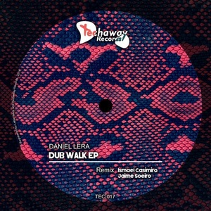 Daniel Lera - Dub Walk EP [TEC017]