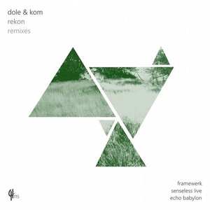 Dole & Kom - Rekon (Remixes) [CH115]