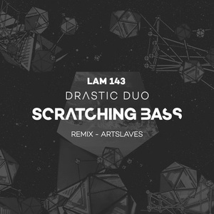 Drastic Duo - Scratching Bass [LAM143]