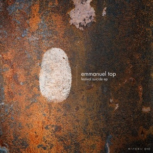 Emmanuel Top - Festival Suicide [MATERIA010D]