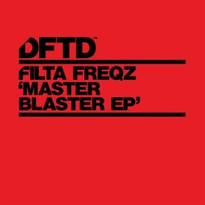 Filta Freqz - Master Blaster EP [DFTDS105D]