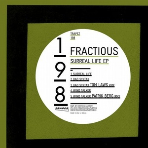Fractious - Surreal Life EP [TRAPEZ198]