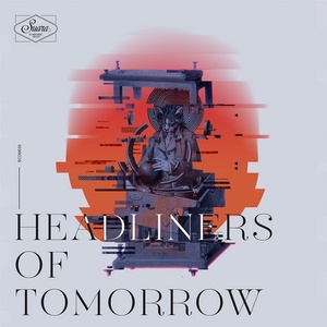 Headliners Of Tomorrow [SCOM030]