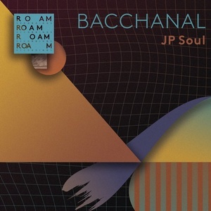JP Soul - Bacchanal [ROM053]