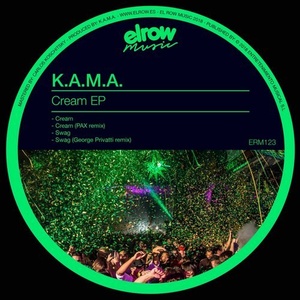K.A.M.A. - Cream EP [ERM123]