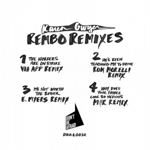 Karen Gwyer - Rembo - The Remixes [DBALP003R]
