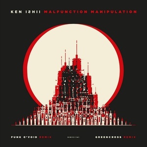Ken Ishii - Malfunction Manipulation [DIDREC141]