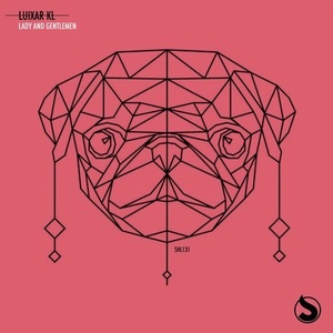 Luixar KL - Lady And Gentlemen [SHL131]