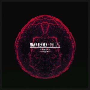 Mark Ferrer - Meeting [FREQ1811]