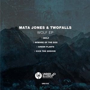 Mata Jones, Twofalls - Wolf EP [UNI102]