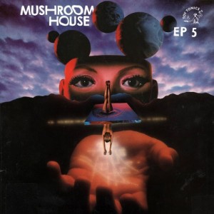 Mushroom House - EP5 [TOYT076]