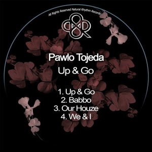 Pawlo Tojeda - Up&Go [NR263]