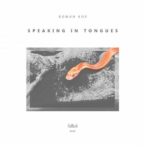 Roman Kov - Speaking In Tongues [BF201]