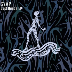 SYAP - Last Dance EP [CAJ417]