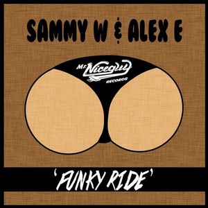 Sammy W & Alex E - Funky Ride EP [MNG55]