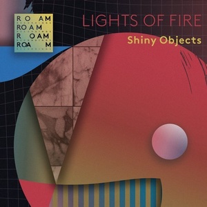 Shiny Objects - Lights of Fire [ROM054]