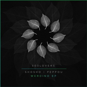 Shosho, Peppou - Werdino EP [303L1805]