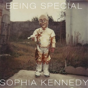 Sophia Kennedy - Being Special [PAMPA029]