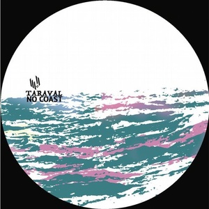Taraval - No Coast EP [HYPE069]