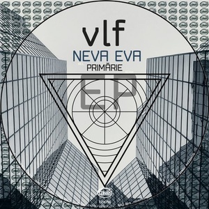 VLF - Neva Eva EP [TZH096]