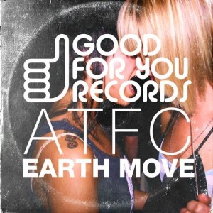 ATFC - I Feel The Earth Move [GFY303]