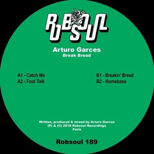 Arturo Garces - Break Bread [RB189]