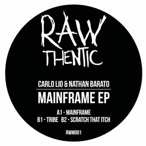 Carlo Lio, Nathan Barato - Mainframe EP [RWM001]
