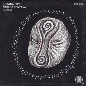 Carlos Fontana, Dok & Martin - Madness [RBL119]