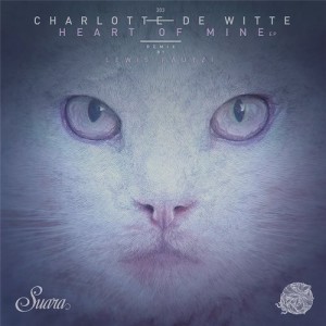 Charlotte De Witte - Heart Of Mine EP [SUARA303]