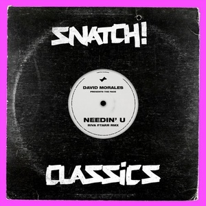 David Morales, The Face - Needin' U [SNATCH108]