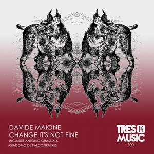 Davide Maione - Change It's Not Fine [TR14209]