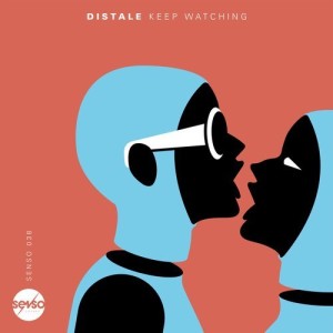 Distale - Keep Watching [SENSO038]