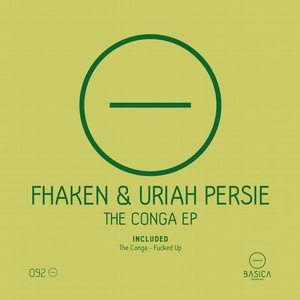 Fhaken, Uriah persie - The Conga EP [BSC092]