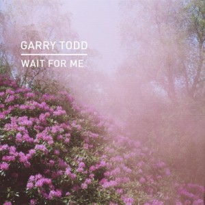 Garry Todd - Wait For Me [KD061]
