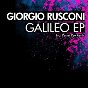 Giorgio Rusconi - Galileo EP [BNS061]