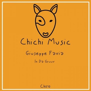 Giuseppe Favia - In Da Gruuv [CH010]