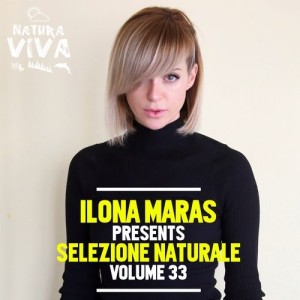 Ilona Maras Presents Selezione Naturale Volume 33 [NAT528]