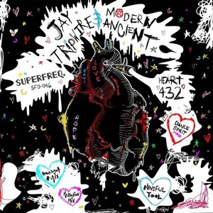 Jay Tripwire, Modern Ancient - Heart432 [SFD046]