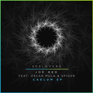Joe Red, SP1DER, Oscar Mula - Caelum EP [303L1806]