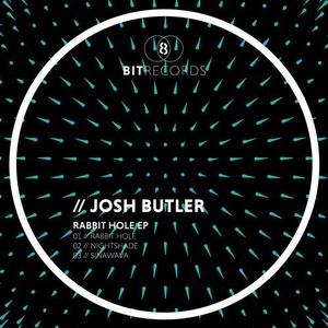 Josh Butler - Rabbit Hole EP [8BIT135]