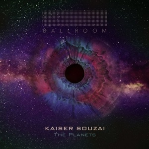 Kaiser Souzai - The Planets (Album) [BLRM036]