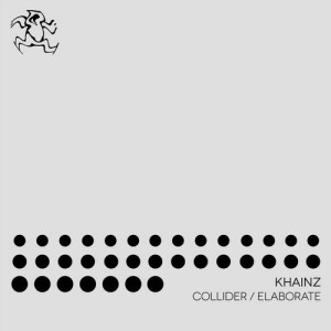 Khainz - Collider / Elaborate [YR244]