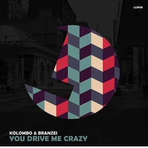 Kolombo, Branzei - You Drive Me Crazy [LLR148]