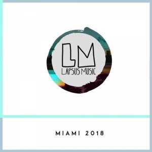 Lapsus Music Miami 2018 [LPSC044]